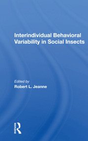 Interindividual Behavioral Variability in Social Insects by Robert L. Jeanne, 9780367160487
