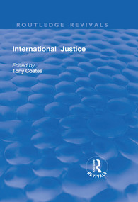 International Justice (Principles and Issues) by Tony Coates, 9781138703261