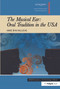 The Musical Ear: Oral Tradition in the USA by Anne Dhu McLucas, 9781409432906