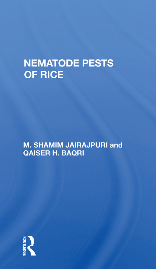 Nematode Pests Of Rice by M. Shamim Jairajpuri, 9780367154752