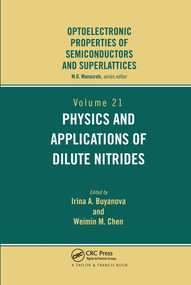 Physics and Applications of Dilute Nitrides by I. Buyanova, W. Chen, 9780367578305