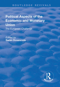 Political Aspects of the Economic Monetary Union by Soren Zibrandt von Dosenrode-Lynge, 9781138730120