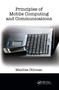 Principles of Mobile Computing and Communications by Mazliza Othman, 9780367388140