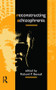 Reconstructing Schizophrenia by Richard P. Bentall, 9780415075244