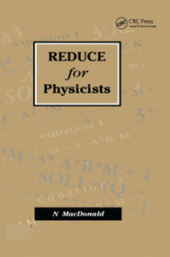 REDUCE for Physicists by N MacDonald, 9780367402129