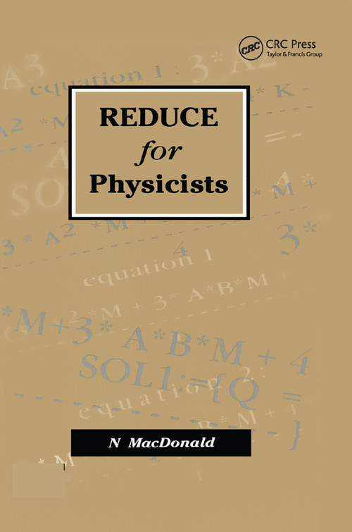REDUCE for Physicists by N MacDonald, 9780367402129