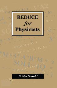 REDUCE for Physicists - 9780750302777 by N MacDonald, 9780750302777