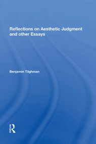 Reflections on Aesthetic Judgment and other Essays by Benjamin Tilghman, 9781138620315