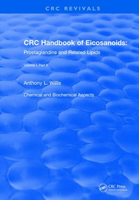 Handbook of Eicosanoids (1987) (Volume I, Part B) by A. L. Willis, 9781138559486