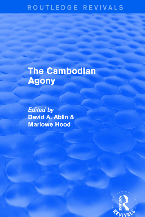 Revival: The Cambodian Agony (1990) - 9781138896673 by David A. Ablin, M. Hood, 9781138896673