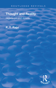 Revival: Thought and Reality - Hegelianism and Advaita (1937) by Poolla Tirupati Raju, 9780815374084