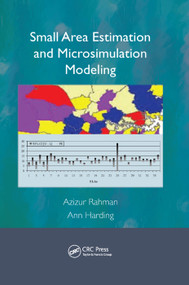 Small Area Estimation and Microsimulation Modeling by Azizur Rahman, Ann Harding, 9780367261269