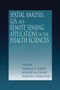 Spatial Analysis, GIS and Remote Sensing (Applications in the Health Sciences) by Donald P. Albert, Wilbert M. Gesler, Barbara Levergood, 9780367578947