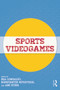 Sports Videogames - 9780415637565 by Mia Consalvo, Konstantin Mitgutsch, Abe Stein, 9780415637565