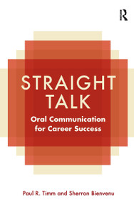 Straight Talk (Oral Communication for Career Success) - 9780415801973 by Paul R. Timm, Sherron Bienvenu, 9780415801973