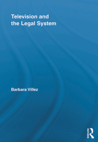 Television and the Legal System by Barbara Villez, 9780415652247