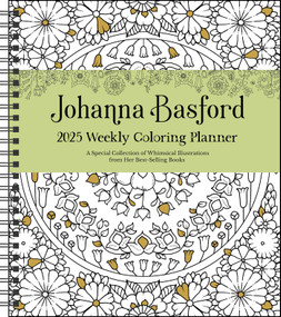 Johanna Basford 12-Month 2025 Weekly Coloring Calendar (A Special Collection of Whimsical Illustrations from Her Best-Selling Books) by Johanna Basford, 9781524889579