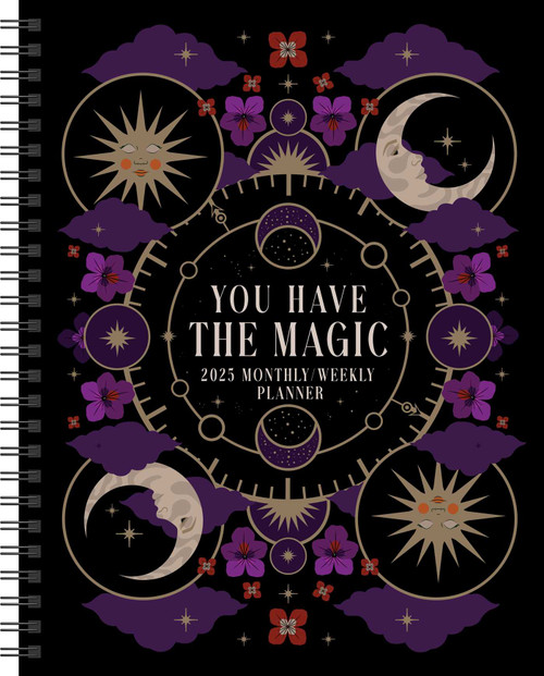 You Have the Magic 12-Month 2025 Weekly Planner Calendar by Viki Lester, 9781524892746