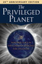 The Privileged Planet (20th Anniversary Edition) (How Our Place in the Cosmos Is Designed for Discovery) by Guillermo Gonzalez, Jay W. Richards, 9781684517022