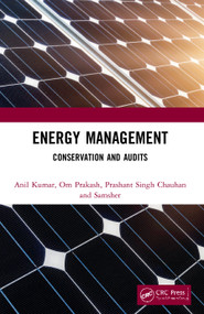 Energy Management (Conservation and Audits) by Anil Kumar, Om Prakash, Prashant Singh Chauhan, Samsher Gautam, 9780367494933