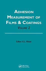 Adhesion Measurement of Films and Coatings, Volume 2 by Kash L. Mittal, 9789067643375