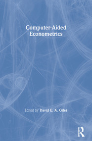 Computer-Aided Econometrics by David E. A. Giles, 9780367578497