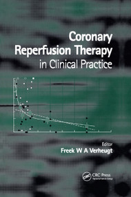 Coronary Reperfusion Therapy in Clinical Practice by Freek Verheugt, 9780367391218