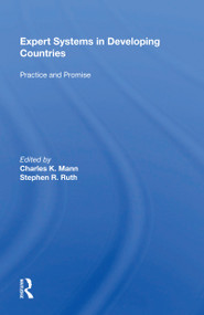 Expert Systems in Developing Countries (Practice and Promise) by Charles K. Mann, 9780367166502