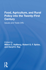 Food, Agriculture, And Rural Policy Into The Twenty-first Century (Issues And Trade-offs) by Milton C. Hallberg, 9780367161729