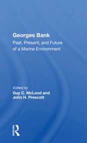 Georges Bank (Past, Present, And Future Of A Marine Environment) by Guy C. Mcleod, 9780367168551