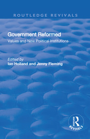 Government Reformed (Values and New Political Institutions) - 9781138719613 by Jenny Fleming, Ian Holland, 9781138719613