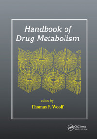 Handbook of Drug Metabolism by Thomas Woolf, 9780367399856