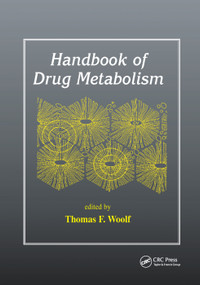 Handbook of Drug Metabolism by Thomas Woolf, 9780367399856