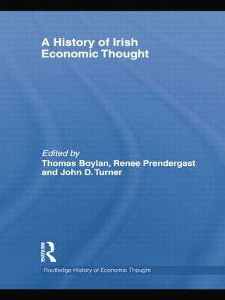 A History of Irish Economic Thought by Thomas Boylan, Renee Prendergast, John Turner, 9781138807075