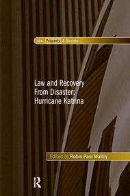 Law and Recovery From Disaster: Hurricane Katrina by Robin Paul Malloy, 9781138250567