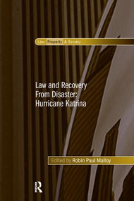 Law and Recovery From Disaster: Hurricane Katrina by Robin Paul Malloy, 9781138250567