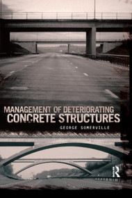 Management of Deteriorating Concrete Structures by George Somerville, 9780367387389