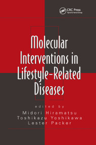 Molecular Interventions in Lifestyle-Related Diseases by Midori Hiramatsu, Toshikazu Yoshikawa, 9780367391683