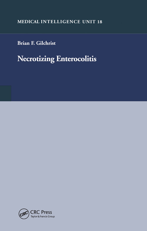Necrotizing Enterocolitis by Brian F. Gilchrist, 9780367447335