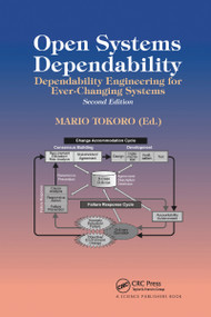 Open Systems Dependability (Dependability Engineering for Ever-Changing Systems, Second Edition) by Mario Tokoro, 9780367738174