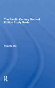 The Pacific Century Second Edition Study Guide - 9780367310103 by Pauletta Otis, 9780367310103