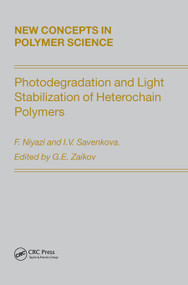 Photodegradation and Light Stabilization of Heterochain Polymers by Niyazi, Savenkova, 9780367446260