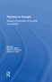 Planning For Drought (Toward A Reduction Of Societal Vulnerability) by Donald Wilhite, William Easterling, Deborah A. Wood, Eugene Rasmusson, 9780367298449