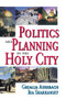Politics and Planning in the Holy City by Ira Sharkansky, 9781138513365