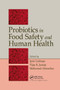 Probiotics in Food Safety and Human Health by Ipek Goktepe, Vijay K. Juneja, Mohamed Ahmedna, 9780367391997