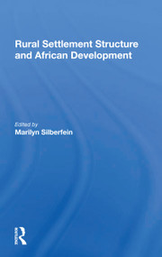 Rural Settlement Structure And African Development - 9780367301859 by Marilyn Silberfein, 9780367301859