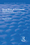 Social Work as Community Development (A Management Model for Social Change) by Stephen Clarke, 9781138728073