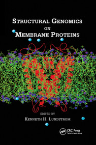 Structural Genomics on Membrane Proteins by Kenneth H. Lundstrom, 9780367391102