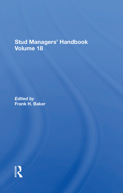 Stud Managers' Handbook, Vol. 18 by Frank H. Baker, 9780367304492