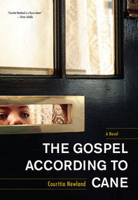 The Gospel According to Cane by Courttia Newland, 9781617751332